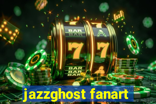 jazzghost fanart